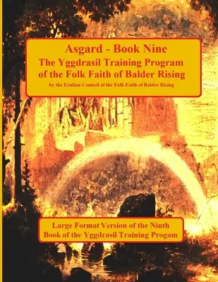 Asgard: Buch Neun des Yggdrasil-Trainingsprogramms: Große Forma-Ausgabe - Asgard: Book Nine in the Yggdrasil Training Program: Large Forma Edition