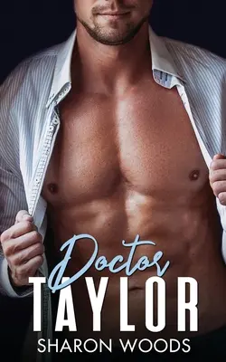 Doktor Taylor: Medizinischer Liebesroman - Doctor Taylor: Medical Romance