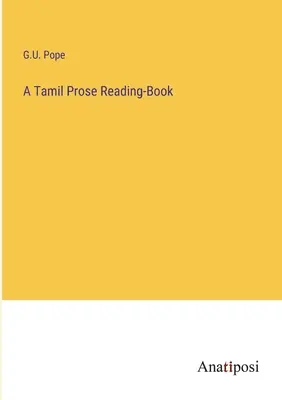 Ein tamilisches Prosa-Lesebuch - A Tamil Prose Reading-Book