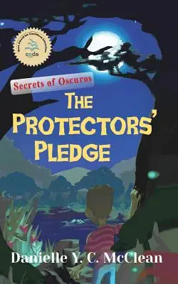 Das Gelöbnis der Beschützer: Die Geheimnisse von Oscuros - The Protectors' Pledge: Secrets of Oscuros