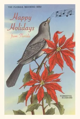 Vintage Journal Frohe Feiertage aus Florida, Spottdrossel, Weihnachtssterne - Vintage Journal Happy Holidays from Florida, Mockingbird, Poinsettias