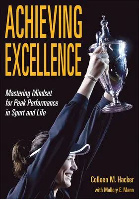 Hervorragende Leistungen erzielen: Mastering Mindset für Spitzenleistungen in Sport und Leben - Achieving Excellence: Mastering Mindset for Peak Performance in Sport and Life