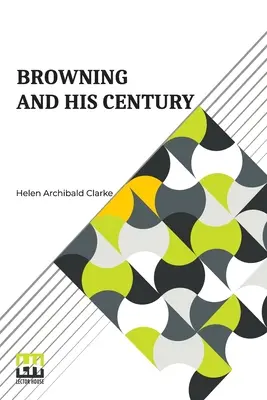 Browning und sein Jahrhundert - Browning And His Century