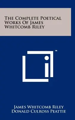 Das vollständige poetische Werk von James Whitcomb Riley - The Complete Poetical Works Of James Whitcomb Riley