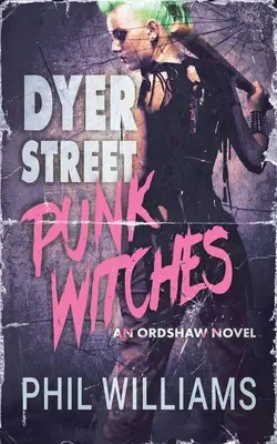 Dyer Street Punk-Hexen - Dyer Street Punk Witches