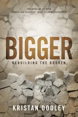 Größer: Der Wiederaufbau des Zerbrochenen - Bigger: Rebuilding the Broken
