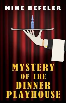 Das Geheimnis des Dinner Playhouse - Mystery of the Dinner Playhouse