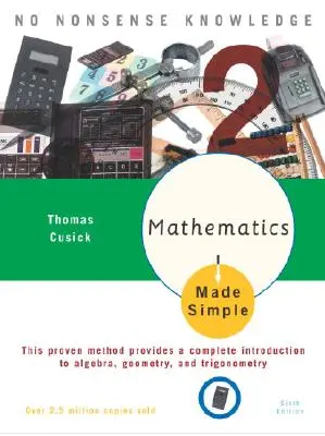 Mathematik einfach gemacht: Sechste Auflage - Mathematics Made Simple: Sixth Edition
