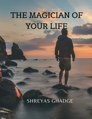 Der Magier deines Lebens - The Magician of Your Life