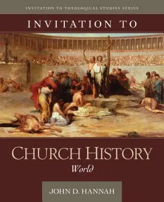 Einladung zur Kirchengeschichte: Welt - Invitation to Church History: World