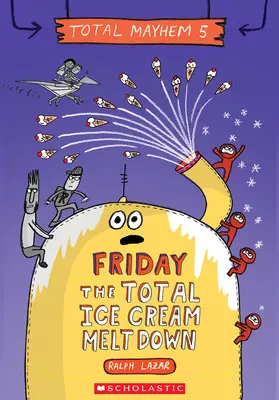 Freitag - Die totale Eiscreme-Schmelze - Friday - The Total Ice Cream Meltdown