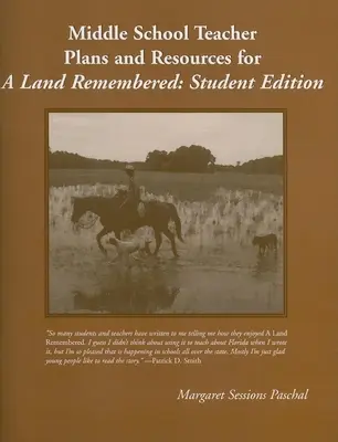 Pläne und Ressourcen für Lehrer der Mittelstufe für ein Land der Erinnerung - Middle School Teacher Plans and Resources for a Land Remembered