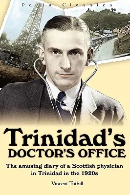 Die Arztpraxis von Trinidad - Trinidad's Doctor's Office