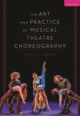 Die Kunst und Praxis der Musiktheaterchoreographie - The Art and Practice of Musical Theatre Choreography