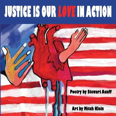 Gerechtigkeit ist unsere Liebe in Aktion - Justice Is Our Love In Action