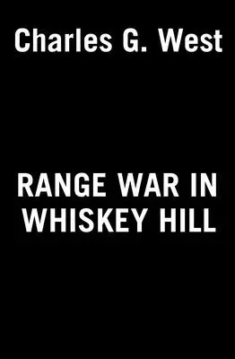 Stellungskrieg in Whiskey Hill - Range War in Whiskey Hill