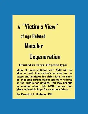 Die Sicht eines Opfers der altersbedingten Makuladegeneration - A Victim's View of Age Related Macular Degeneration