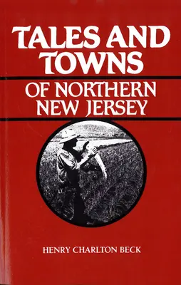 Geschichten und Städte des nördlichen New Jersey - Tales and Towns of Northern New Jersey