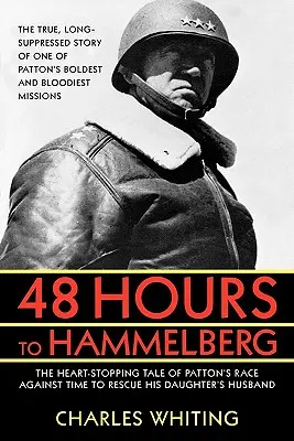 48 Stunden bis Hammelburg: Pattons geheime Mission - 48 Hours to Hammelburg: Patton's Secret Mission