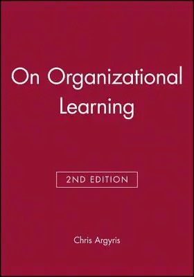 Über Organisatorisches Lernen - On Organizational Learning