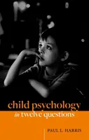 Kinderpsychologie in zwölf Fragen - Child Psychology in Twelve Questions