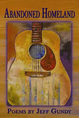 Verlassene Heimat: Gedichte - Abandoned Homeland: Poems