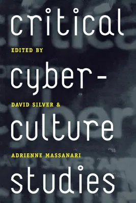 Kritische Studien zur Cyberculture - Critical Cyberculture Studies