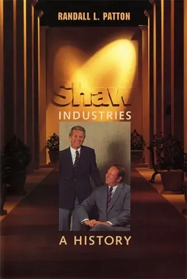 Shaw Industries: Eine Geschichte - Shaw Industries: A History