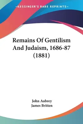 Überreste des Gentilismus und Judentums, 1686-87 (1881) - Remains Of Gentilism And Judaism, 1686-87 (1881)