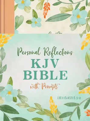 Persönliche Betrachtungen KJV Bibel mit Aufforderungen (Prediger 3:11) [Pfirsichblüten] - Personal Reflections KJV Bible with Prompts (Ecclesiastes 3:11) [Peach Floral]