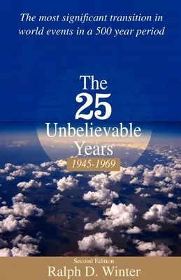 Die 25 unglaublichen Jahre 1945-1969 - The 25 Unbelievable Years 1945-1969