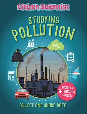 Untersuchung der Umweltverschmutzung - Studying Pollution