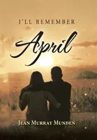 Ich werde April nicht vergessen - I'll Remember April