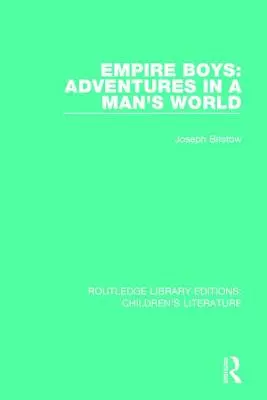 Empire Boys: Abenteuer in einer Männerwelt - Empire Boys: Adventures in a Man's World