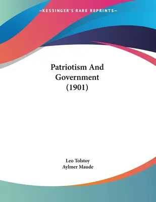 Patriotismus und Regierung (1901) - Patriotism And Government (1901)