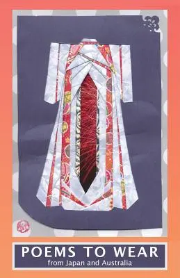 Gedichte zum Anziehen: Aus Japan und Australien - Poems To Wear: From Japan and Australia