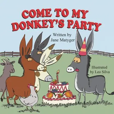 Komm zur Party meines Esels - Come to My Donkey's Party