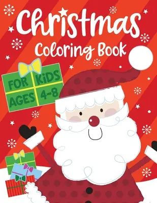 Weihnachts-Malbuch für Kinder von 4-8 Jahren - Christmas Coloring Book for Kids ages 4-8