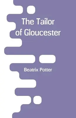 Der Schneider von Gloucester - The Tailor of Gloucester