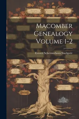 Macomber-Genealogie Band 1-2 - Macomber Genealogy Volume 1-2