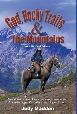 Gott, Rocky Trails und die Berge - God, Rocky Trails & the Mountains