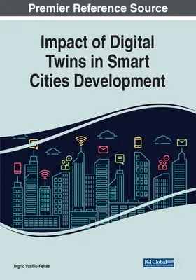 Auswirkungen der digitalen Zwillinge auf die Entwicklung intelligenter Städte - Impact of Digital Twins in Smart Cities Development