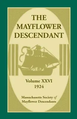 Der Mayflower Descendant, Band 26, 1924 - The Mayflower Descendant, Volume 26, 1924