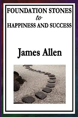 Grundsteine zu Glück und Erfolg - Foundation Stones to Happiness and Success