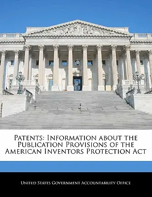 Patente: Informationen über die Veröffentlichungsbestimmungen des American Inventors Protection ACT - Patents: Information about the Publication Provisions of the American Inventors Protection ACT