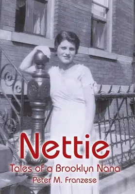 Nettie: Geschichten einer Nana aus Brooklyn - Nettie: Tales of a Brooklyn Nana