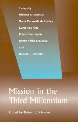 Mission im dritten Jahrtausend - Mission in the Third Millennium