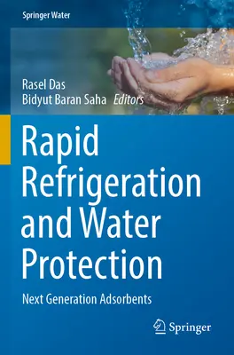 Schnelle Kühlung und Wasserschutz: Adsorbentien der nächsten Generation - Rapid Refrigeration and Water Protection: Next Generation Adsorbents