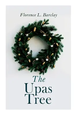 Der Upas-Baum: Weihnachtsklassiker - The Upas Tree: Christmas Classic