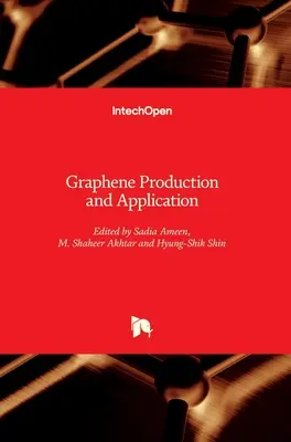 Herstellung und Anwendung von Graphen - Graphene Production and Application